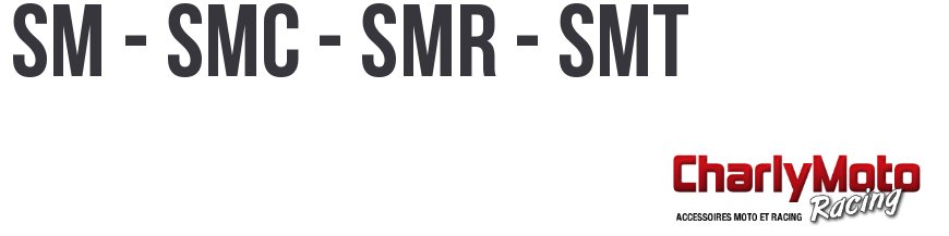 SM - SMC - SMR - SMT